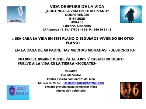 Cartel de CONFERENCIA «VIDA DESPUÉS DE LA VIDA. ¿CONTINÚA LA VIDA EN OTRO PLANO?»